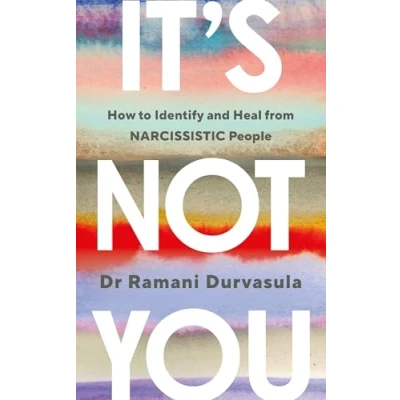 Afbeelding van It&#039;s Not You: How to Identify and Heal from NARCISSISTIC People