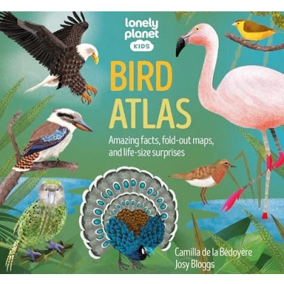 Afbeelding van Lonely Planet Kids Bird Atlas: Amazing Facts, Fold out Maps, and Life size Surprises