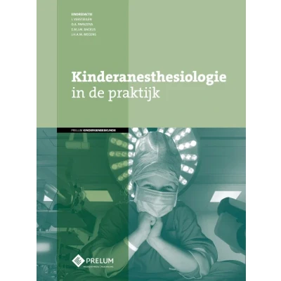 Afbeelding van Kinderanesthesiologie in de praktijk (Hardback)