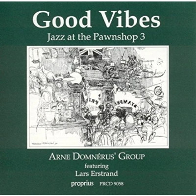 Afbeelding van Good Vibes: Jazz at the Pawnshop, Vol. 3
