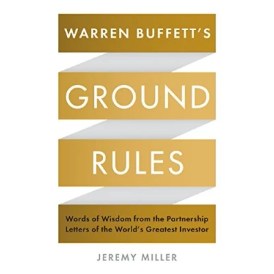 Afbeelding van Warren Buffett&#039;s Ground Rules: Words of Wisdom from the Partnership Letters World&#039;s Greatest Investor
