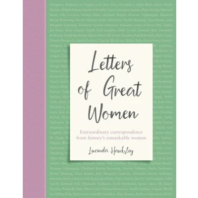 Afbeelding van Letters of Great Women: Extraordinary correspondence from history&#039;s remarkable women