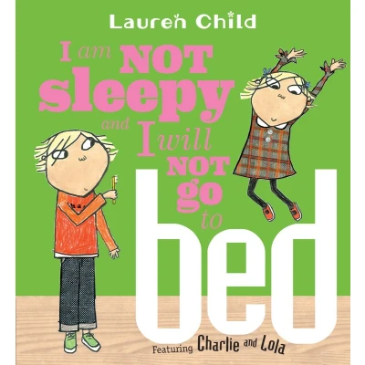 Afbeelding van I Am Not Sleepy and Will Go to Bed