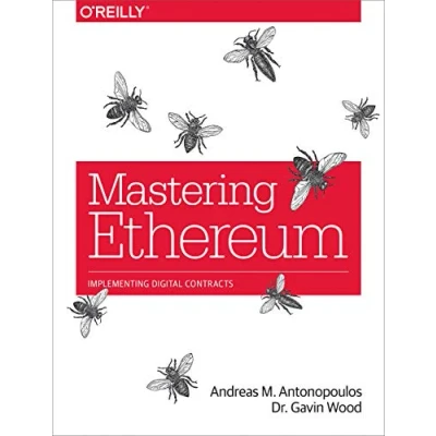 Afbeelding van Mastering Ethereum: Building Smart Contracts and DApps