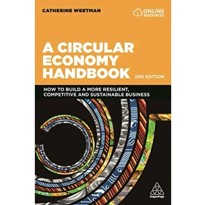 Afbeelding van Circular Economy Handbook: How to Build a More Resilient, Competitive and Sustainable Business