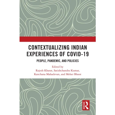 Afbeelding van Contextualizing Indian Experiences of Covid 19: People, Pandemic, and Policies