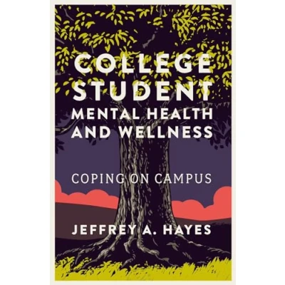 Afbeelding van College Student Mental Health and Wellness: Coping on Campus