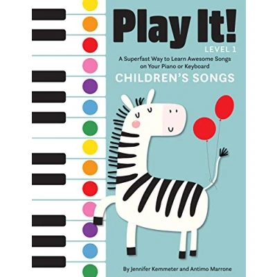 Afbeelding van Play It! Children&#039;s Songs: A Superfast Way to Learn Awesome Songs on Your Piano or Keyboard