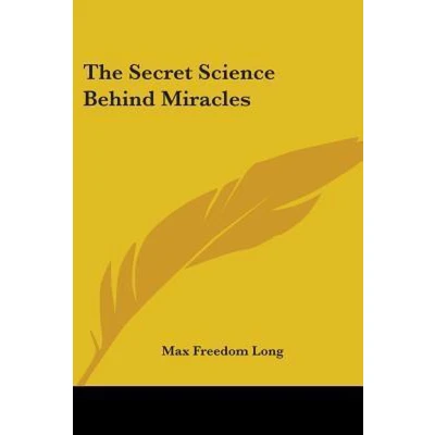 Afbeelding van The Secret Science Behind Miracles