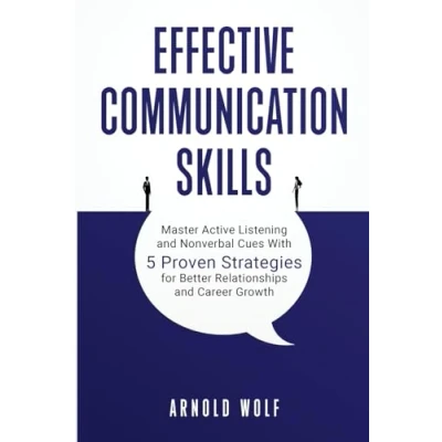 Afbeelding van Effective Communication Skills: The Foundations for Change