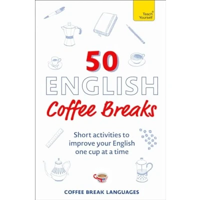 Afbeelding van 50 English Coffee Breaks: Short activities to improve your one cup at a time