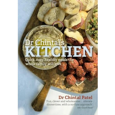 Afbeelding van Dr Chintal&#039;s Kitchen: Quick, easy, healthy meals the whole family will love