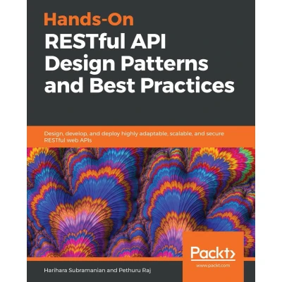 Afbeelding van Hands On RESTful API Design Patterns and Best Practices