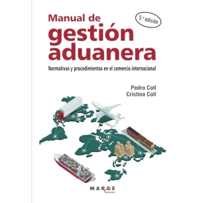 Afbeelding van Manual de gestión aduanera: Normativas y procedimientos en el comercio internacional: 0