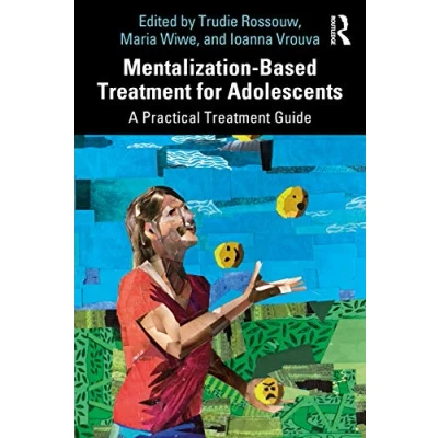 Afbeelding van Mentalization Based Treatment for Adolescents: A Practical Guide
