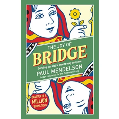 Afbeelding van The Joy of Bridge: Everything you need to know enjoy your game