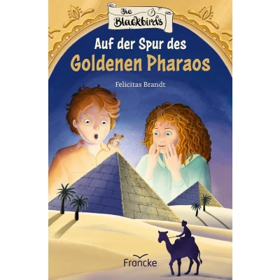 Afbeelding van Die Blackbirds Auf der Spur des Goldenen Pharaos: 1
