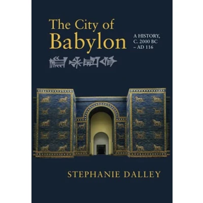 Afbeelding van The City of Babylon: A History, c. 2000 BC AD 116