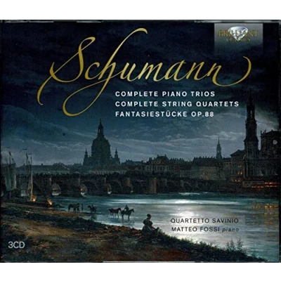 Afbeelding van Quartetto Savinio &amp; Matteo Fossi Schumann: Complete Piano Trios, String Qu (CD)