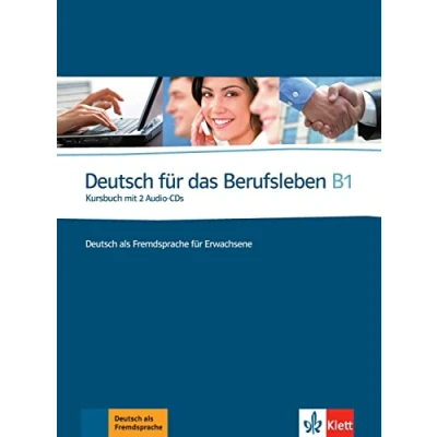 Afbeelding van Deutsch für das Berufsleben Nivel B1 Libro del alumno + 2 CD: Kursbuch &amp; Audio CDs (2)