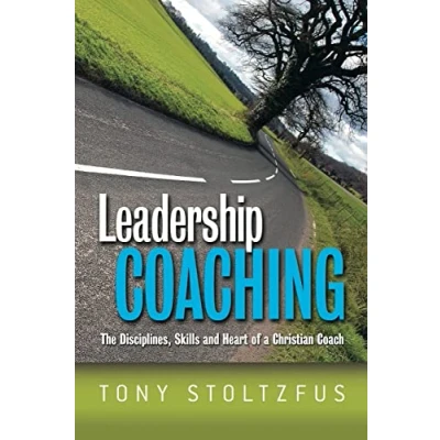 Afbeelding van Leadership Coaching: The Disciplines, Skills, and Heart of a Christian Coach