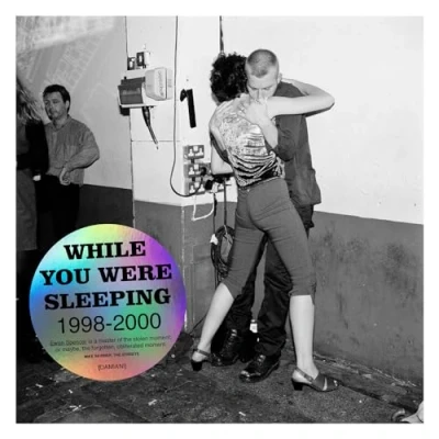 Afbeelding van Ewen Spencer: While you Were Sleeping 1998 2000