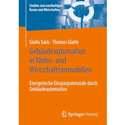 Afbeelding van Gebäudeautomation in Wohn und Wirtschaftsimmobilien: Energetische Einsparpotenziale durch
