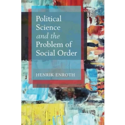Afbeelding van Political Science and the Problem of Social Order