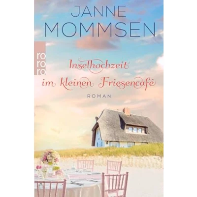 Afbeelding van Inselhochzeit im kleinen Friesencafé: Ein Inselroman