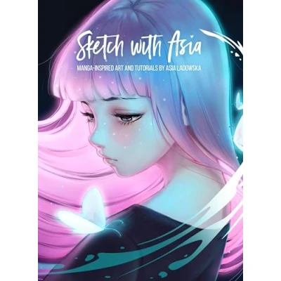 Afbeelding van SKETCH WITH ASIA: Manga Inspired Art and Tutorials