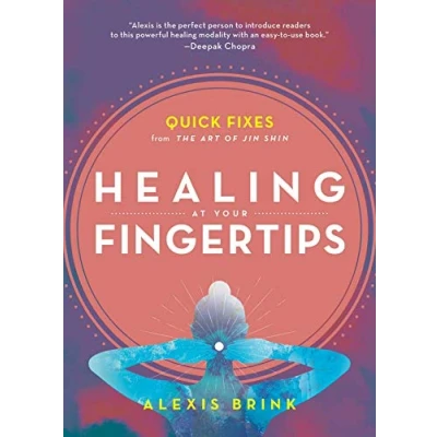 Afbeelding van Healing at Your Fingertips: Quick Fixes from the Art of Jin Shin