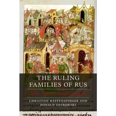 Afbeelding van The Ruling Families of Rus: Clan, Family and Kingdom