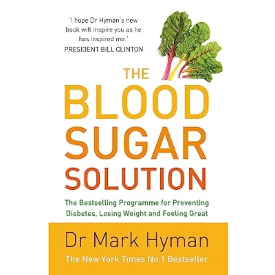 Afbeelding van The Blood Sugar Solution: Bestselling Programme for Preventing Diabetes, Losing Weight and Feeling Great