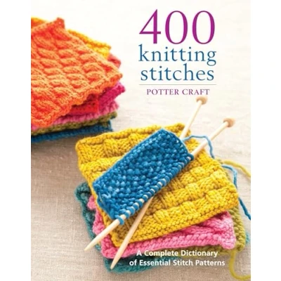 Afbeelding van 400 Knitting Stitches: A Complete Dictionary of Essential Stitch Patterns