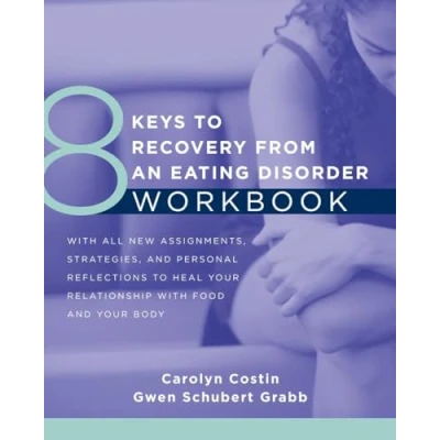 Afbeelding van 8 Keys to Recovery from an Eating Disorder Workbook: 0