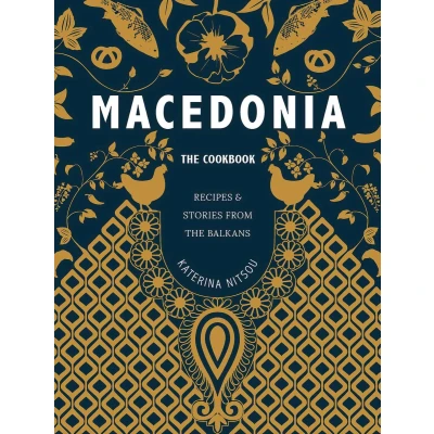 Afbeelding van Macedonia: the Cookbook: Recipes and Stories from Balkans