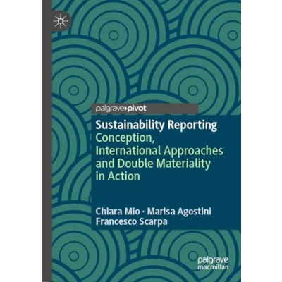 Afbeelding van Sustainability Reporting: Conception, International Approaches and Double Materiality in Action