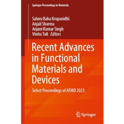 Afbeelding van Recent Advances in Functional Materials and Devices: Select Proceedings of AFMD 2023: 37