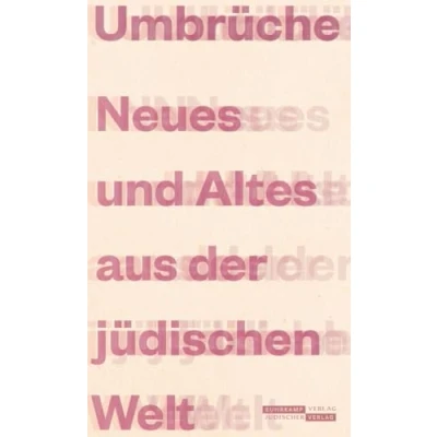 Afbeelding van Umbrüche: Neues und Altes aus der jüdischen Welt