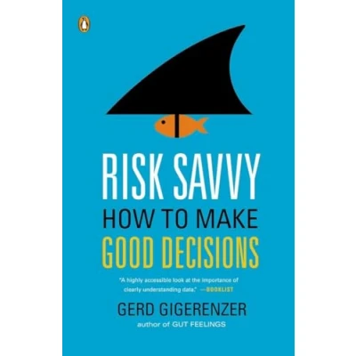 Afbeelding van Risk Savvy: How to Make Good Decisions