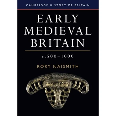 Afbeelding van Early Medieval Britain, c. 5001000
