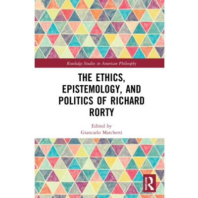 Afbeelding van The Ethics, Epistemology, and Politics of Richard Rorty