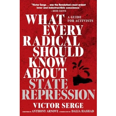 Afbeelding van What Every Radical Should Know about State Repression: A Guide for Activists