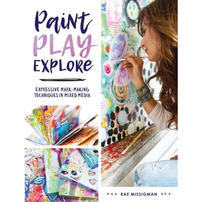 Afbeelding van Paint, Play, Explore: Expressive Mark Making Techniques in Mixed Media