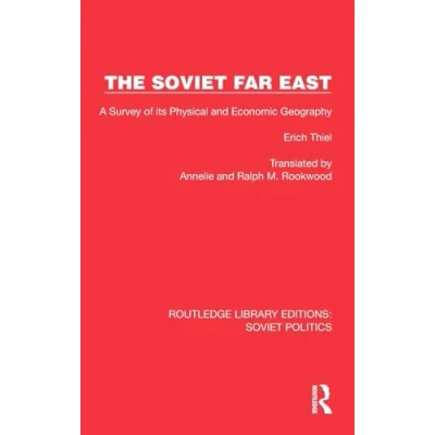 Afbeelding van The Soviet Far East: A Survey of its Physical and Economic Geography