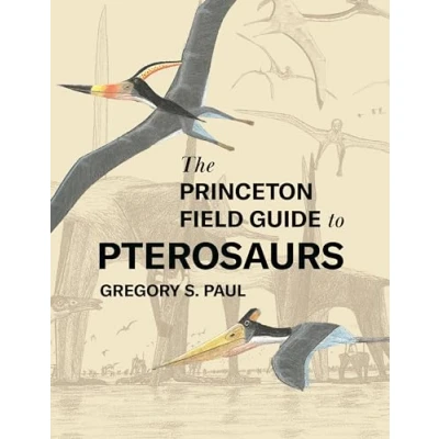 Afbeelding van The Princeton Field Guide to Pterosaurs: 122
