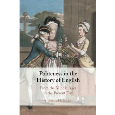 Afbeelding van Politeness in the History of English: From Middle Ages to Present Day