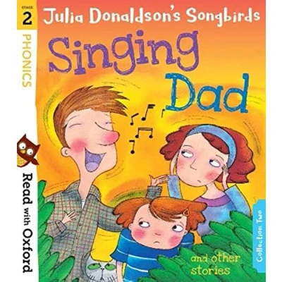Afbeelding van Read with Oxford: Stage 2: Julia Donaldson&#039;s Songbirds: Singing Dad and Other Stories