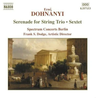 Afbeelding van Spectrum Concerts Berlin, Frank S. Dodge Dohnányi: Serenade For String Trio / Sextet (CD)