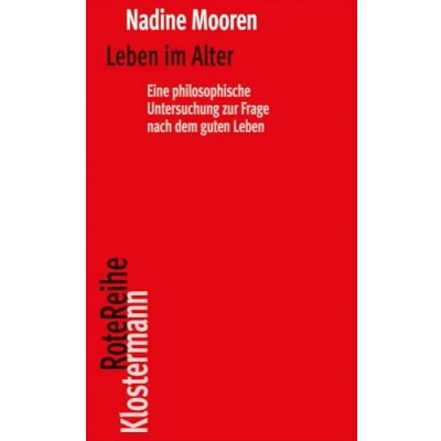 Afbeelding van Leben im Alter: Eine philosophische Untersuchung zur Frage nach dem guten Leben: 153